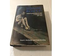 Honor Bound: American Prisoners of War in Southeast Asia, 1961-73