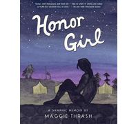Honor Girl: A Graphic Memoir