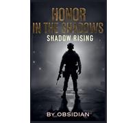 Honor in the Shadows - Shadow Rising: 1
