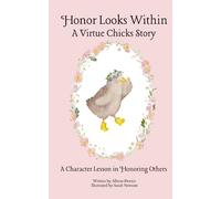Honor Looks Within: A Virtue Chicks Story