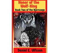 Honor of the Wolf-King (The Bjernsaga)