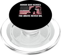 Honor our Heroes The Brave never die Memorial Day PopSockets PopGrip for MagSafe