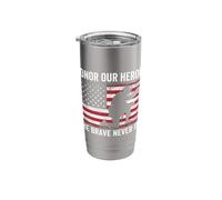Honor Our Heroes The Brave Never die Memorial Day Stainless Steel Insulated Tumbler