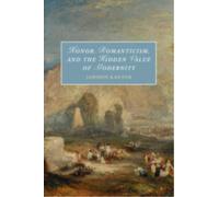 Honor, Romanticism, and the Hidden Value of Modernity