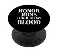 Honor Runs Through My Blood. Military Veteran Pride. PopSockets Adhesive PopGrip