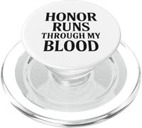 Honor Runs Through My Blood. Military Veteran Pride. PopSockets PopGrip for MagSafe