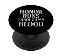 Honor Runs Through My Blood. Vintage Military Style. PopSockets Adhesive PopGrip