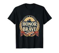 Honor The Brave Patriotic Veteran Remembrance Tribute Pride T-Shirt