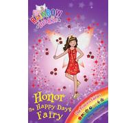 Honor the Happy Days Fairy: The Princess Fairies Book 1 (Rainbow Magic)