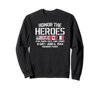Honor The Heroes D-Day June 6, 1944 USA UK Canada France Sweatshirt