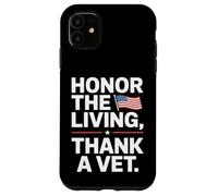Honor the Living Thank a Vet Veterans Day Case for iPhone 11