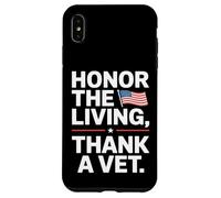 Honor the Living Thank a Vet Veterans Day Case for iPhone XS Max