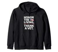 Honor the Living Thank a Vet Veterans Day Zip Hoodie