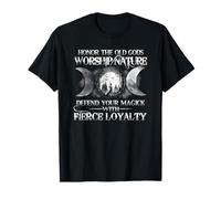 honor the old gods worship nature defend your magick T-Shirt