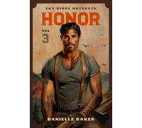 HONOR: Volume 3 Sky Ridge Hotshots