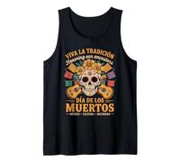 Honor Your Mexican Roots - Día de Los Muertos Traditions Tank Top