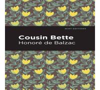 Honore de Balzac Cousin Bette Paperback Book Honore de Balzac Multicolor