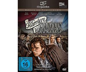 Honoré de Balzac: Karriere in Paris - Vater Goriot (DEFA Filmjuwelen)