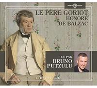 Honore De Balzac - Le Pere Goriot - Read By Bruno Putzulu (5CD)