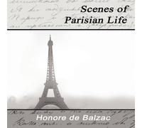 Honore de Balzac Scenes of Parisian Life Paperback Book Honore de Balzac Multicolor