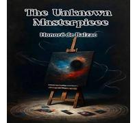 Honore de Balzac The Unknown Masterpiece Paperback Book Honore de Balzac Multicolor
