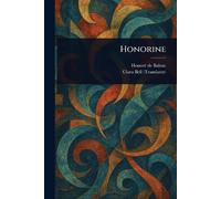 Honorine by Honor? de Balzac Paperback Book