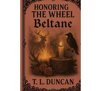 Honoring the Wheel: Beltane