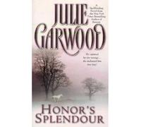 [Honor's Splendour] [by: Julie Garwood]