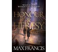 Honour & Heresy: The sumptuously gothic dark academia fantasy debut