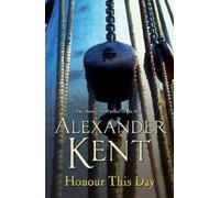 Honour This Day : The Richard Bolitho Adventures: 19