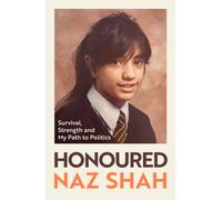 Honoured : Survival, Strength and My Path to Politics