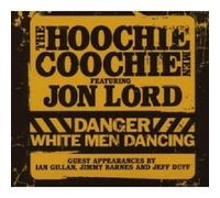HOOCHIE COOCHIE MEN FEATURING JON LORD "DANGER: WHITE MEN DANCING" CD+DVD NEW