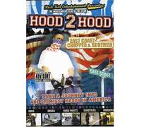 Hood 2 Hood:East Coast Chopped & Screwed
