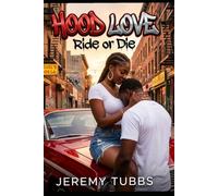 Hood Love: Ride or Die