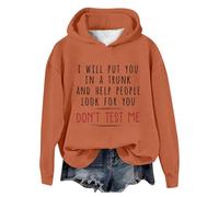 Hoodies for Teen Girls Women Sweatshirt I Will Put You in a Trunk and Help People Look for You Funny Sayings Graphic Long Sleeve Sweatshirt Jumpers for Women uk Coffee