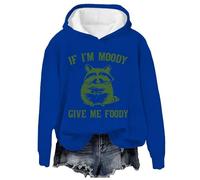 Hoodies for Women If I'm Moody Give Me Foody Print Sweatshirt Women's Fashion Casual Letter Print Long Sleeve Pullover (B1-Blue, L)