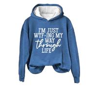 Hoodies For Women I'm Just Wtf-Ing My Way Through Life Holiday Activewear Long Sleeve Ladies Hoodie Pullover Comfy Causal Winter Hooded Sweatshirts Fall Trendy (Blue, XXL) Down Jacket Women