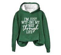 Hoodies For Women I'm Just Wtf-Ing My Way Through Life Holiday Activewear Long Sleeve Ladies Hoodie Pullover Causal Winter Hooded Sweatshirts Fall (Green, XL) Lightweight Waterproof Jacket Womens