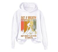 Hoodies For Women Out Of Breath Hiking Society Don't Worry I'll Be There In A Minutes Long Sleeve Ladies Hoodie Pullover Winter Comfy Causal Fall Trendy Hooded Sweatshirts (White, M) Pink Hoodie Women