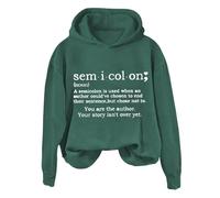 Hoodies For Women Sem I Col On A Semicolon Is Sued When An Author Could've Chosen To End Long Sleeve Ladies Hoodie Pullover Winter Hooded Sweatshirts Causal Fall (Green, L) Heated Jackets For Women Uk