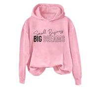 Hoodies For Women Small Buyinegg Big Dreams Long Sleeve Holiday Activewear Ladies Hoodie Pullover Winter Fall Hooded Sweatshirts Comfy Causal Trendy (Pink, S) Fleece Hoodie Women