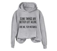 Hoodies For Women Some Things Are Better Left Alone Like Me Instance Holiday Long Sleeve Ladies Hoodie Pullover Winter Fall Comfy Causal Hooded Sweatshirts Trendy (Grey, L) Oversized Sweatshirt Women