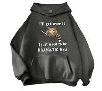 Hoodies for Women UK I'll Get Over It I Just Need To Be Dramatic First Hooded Sweatshirt with Pocket Cute Animal Graphic Long Sleeve Tops(Dark Gray, S)