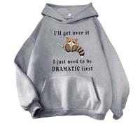 Hoodies for Women UK I'll Get Over It I Just Need To Be Dramatic First Hooded Sweatshirt with Pocket Cute Animal Graphic Long Sleeve Tops(Grey, M)