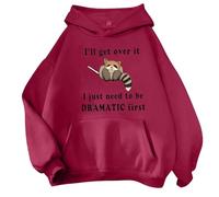 Hoodies for Women UK I'll Get Over It I Just Need To Be Dramatic First Hooded Sweatshirt with Pocket Cute Animal Graphic Long Sleeve Tops(Red, L)