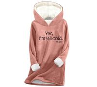 Hoodies for Women UK "Yes I'm Still Cold" Print Pink Ladies Fleece Lined Hoodies Velvet Sherpa Sweatshirt Tunic Tops Winter Warm Thickened Pullover Sweater Fuzzy Activewear Jumpers