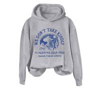 Hoodies For Women We Dont Take Kindly To Negative Self Talk Round These Parts Long Sleeve Holiday Ladies Hoodie Pullover Comfy Causal Trendy Fall Winter Hooded Sweatshirts (Grey, XL) Womens Hoodies