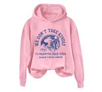 Hoodies For Women We Dont Take Kindly To Negative Self Talk Round These Parts Long Sleeve Holiday Ladies Hoodie Pullover Comfy Causal Trendy Fall Winter Hooded Sweatshirts (Pink, M) Ladies Coats