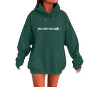 Hoodies For Women You Are Enough Dear Person Behind Me The World Is A Better Place With You In It Drawstring Pocket Plus Size Ladies Hoodie Hooded Sweatshirts (Blackish Green, 4XL) Womens Coat