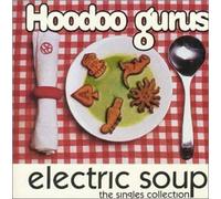 Hoodoo Gurus - Electric Soup: Gorilla Biscuit